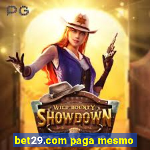 bet29.com paga mesmo